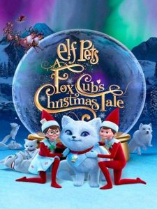 دانلود انیمیشن حیوانات خانگی الفی:داستان کریسمس روباه کوچولو Elf Pets:A Fox Cub's Christmas Tale 2018 با دوبله فارسی